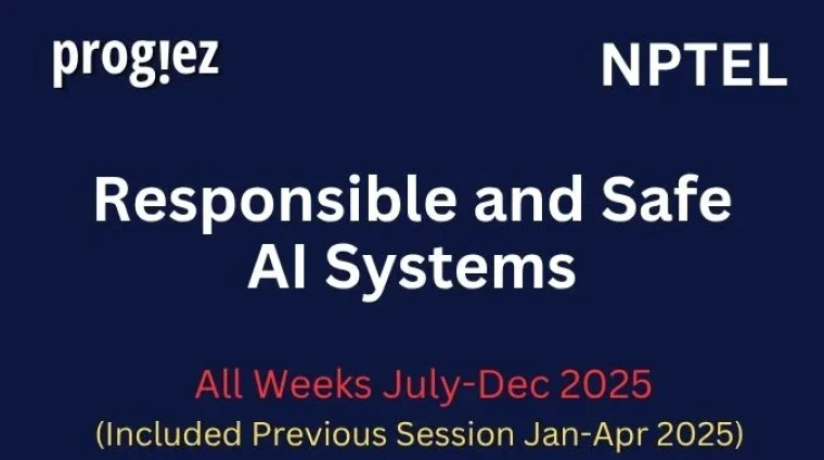 Responsible & Safe AI Systems Nptel Answers
