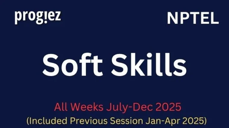 Soft Skills Nptel All Week Assignment Answer and solution Swayam Platform image Soft Skills Nptel Assignment Answers