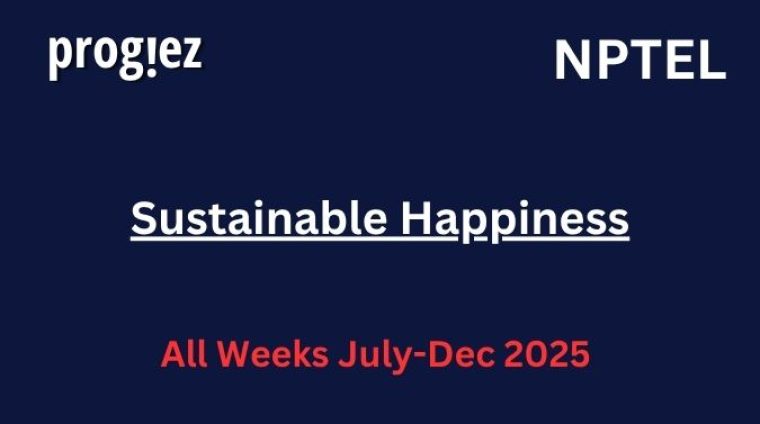 Sustainable Happiness Nptel Answers