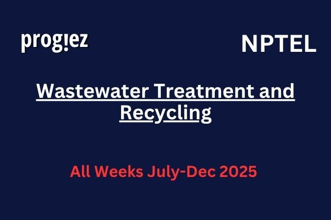 Wastewater Treatment and Recycling Nptel Answers