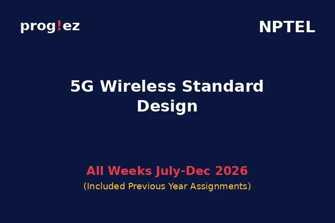 5G Wireless Standard Design July-Dec 2026