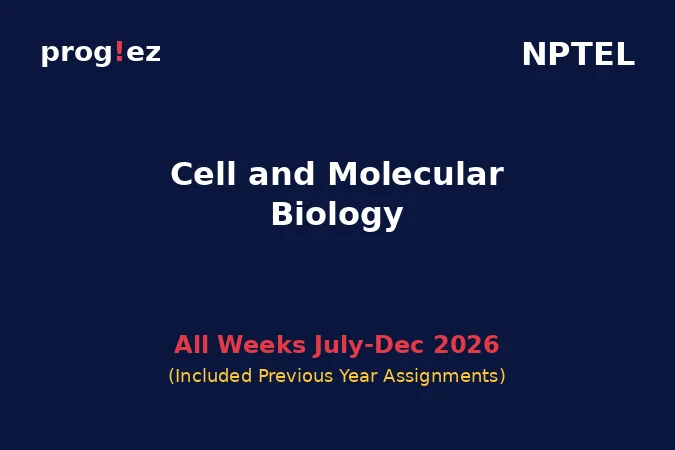Cell and Molecular Biology July-Dec 2026