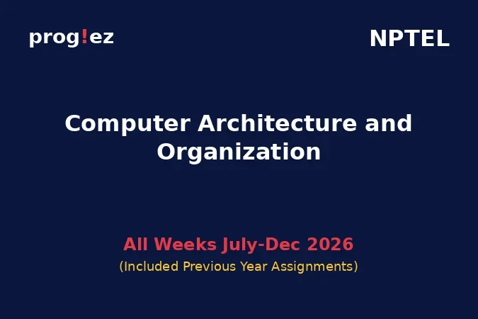 Computer Architecture and Organization July-Dec 2026