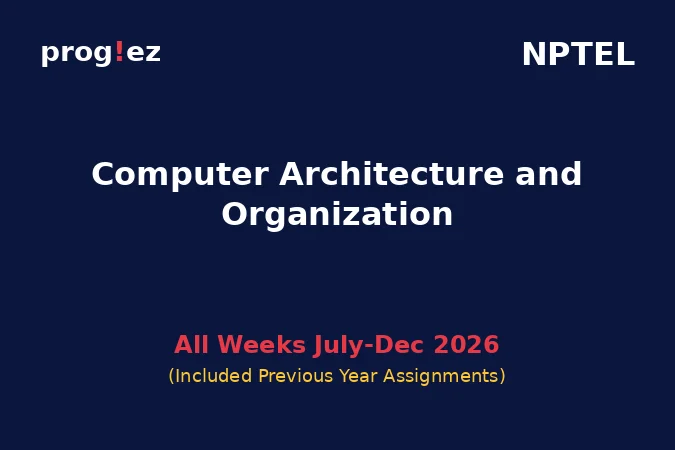 Computer Architecture and Organization July-Dec 2026