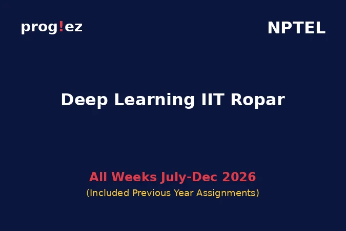 Deep Learning IIT Ropar July-Dec 2026