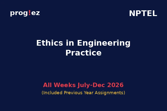 Ethics in Engineering Practice July-Dec 2026