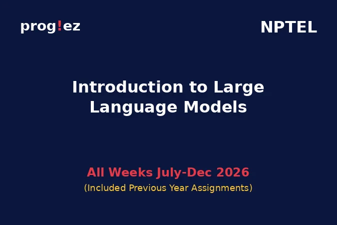 Introduction to Large Language Models July-Dec 2026