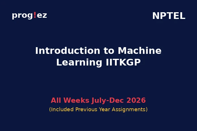 Introduction to Machine Learning IITKGP July-Dec 2026