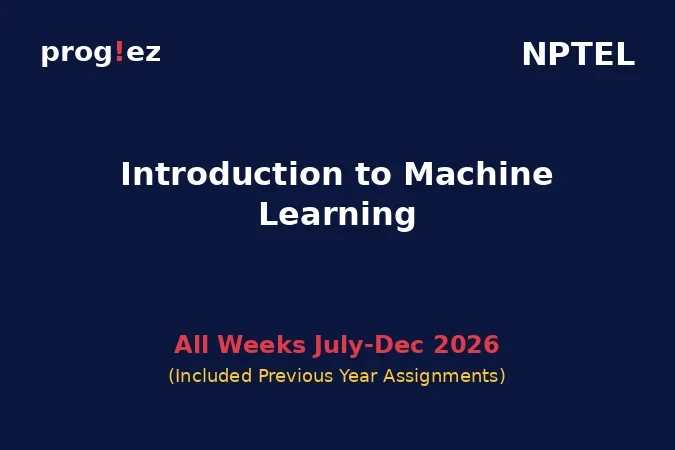 Introduction to Machine Learning July-Dec 2026