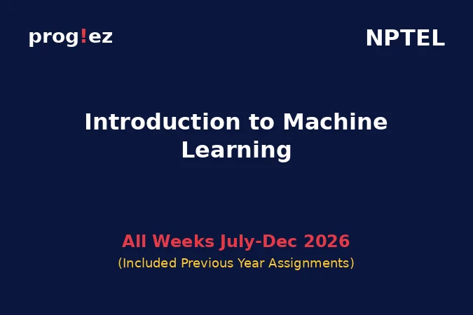 Introduction to Machine Learning July-Dec 2026