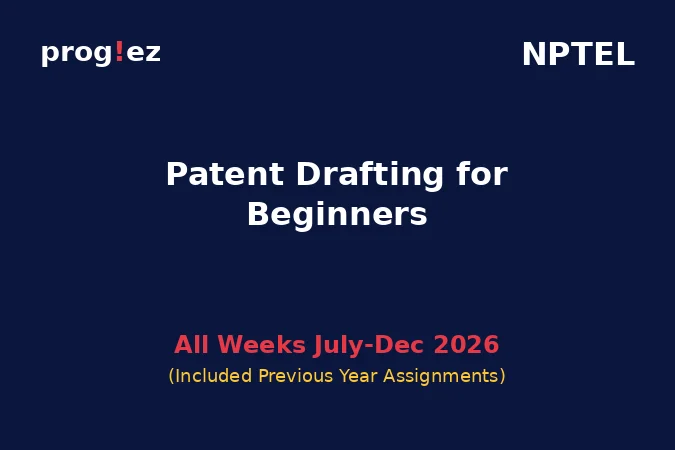 Patent Drafting for Beginners July-Dec 2026