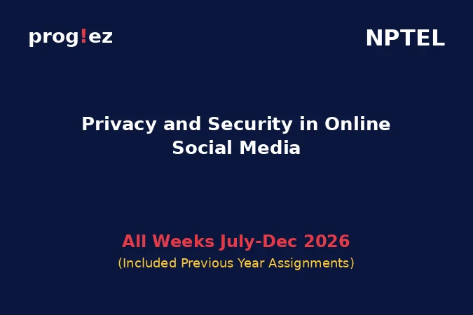 Privacy and Security in Online Social Media July-Dec 2026
