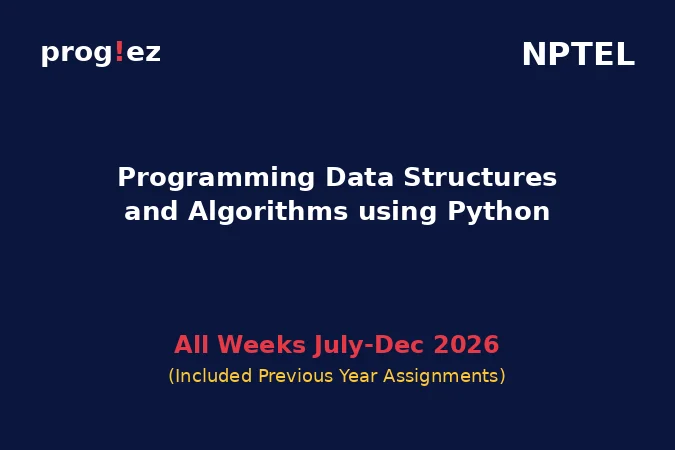 Programming Data Structures and Algorithms using Python July-Dec 2026
