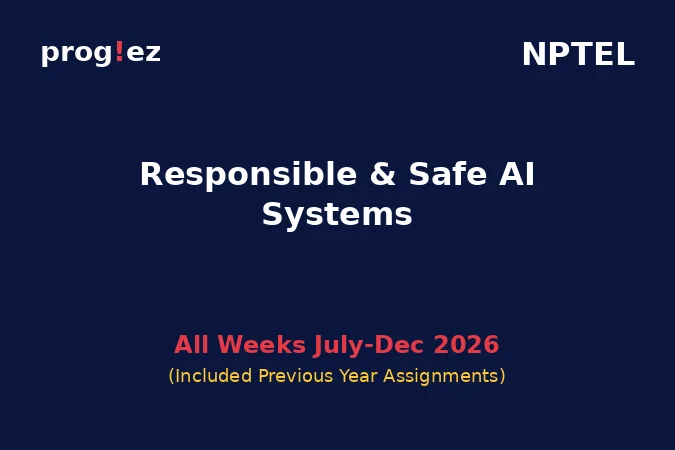 Responsible & Safe AI Systems July-Dec 2026 Responsible & Safe AI Systems July-Dec 2026