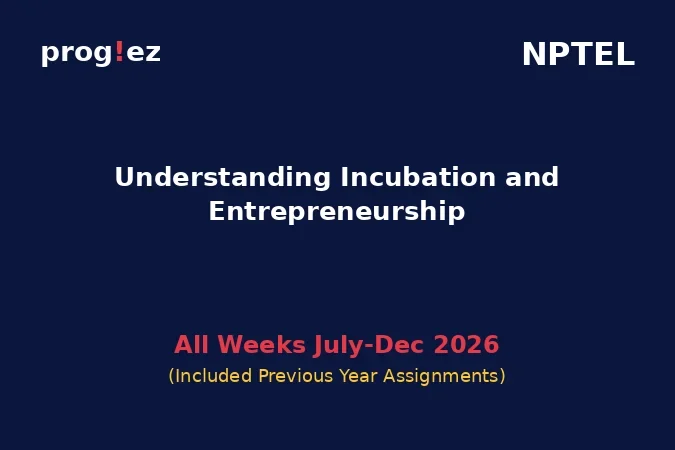 Understanding Incubation and Entrepreneurship July-Dec 2026