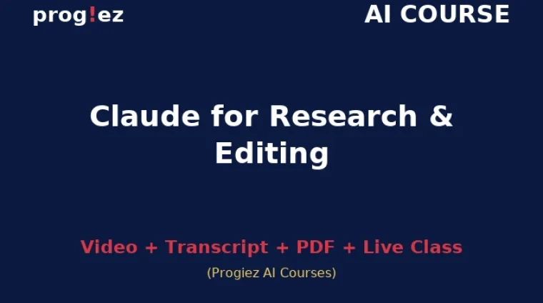 Claude for Research & Editing Claude for Research & Editing